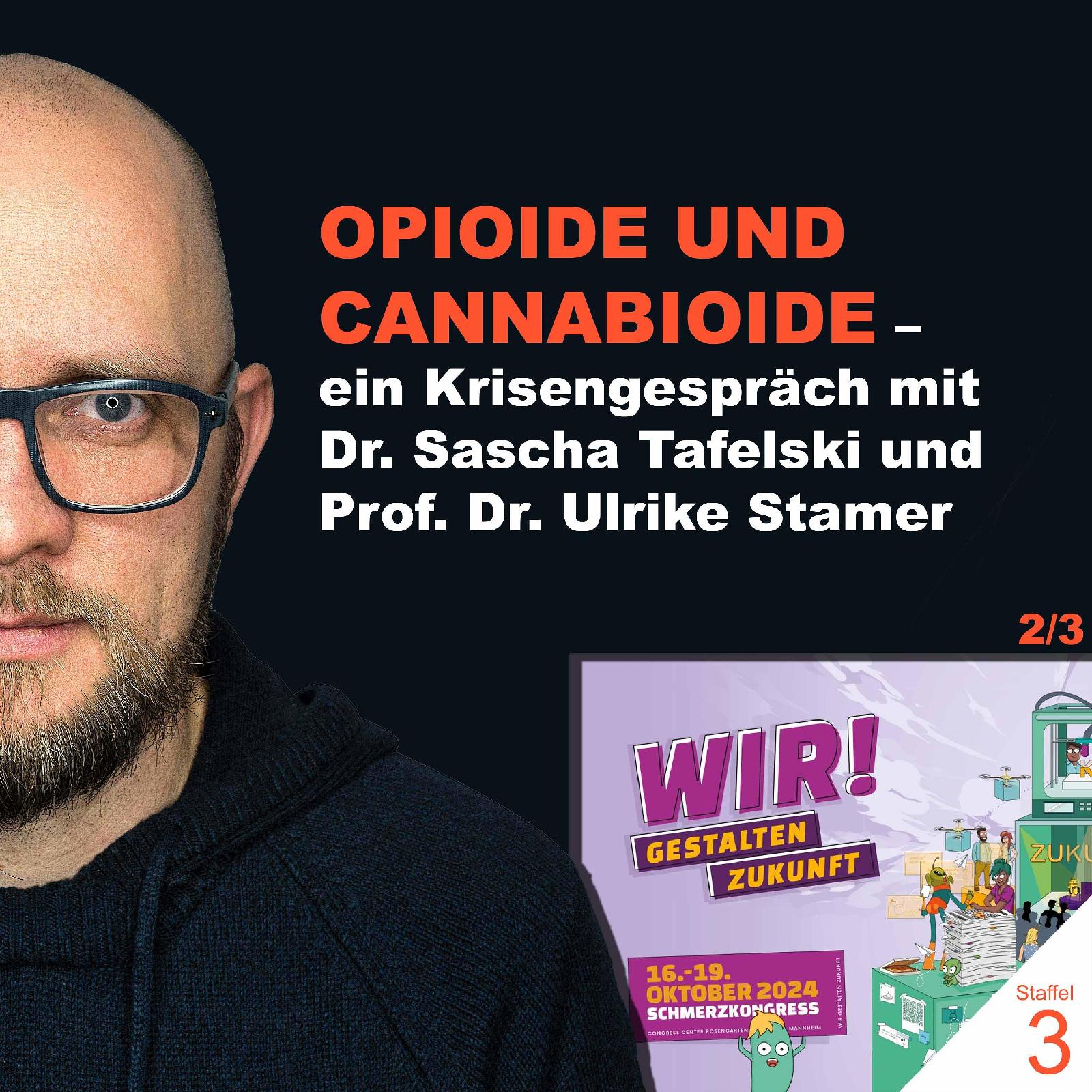 OPIOIDE UND CANNABIOIDE - gibt es die Opioid-Krise auch in Deutschland?