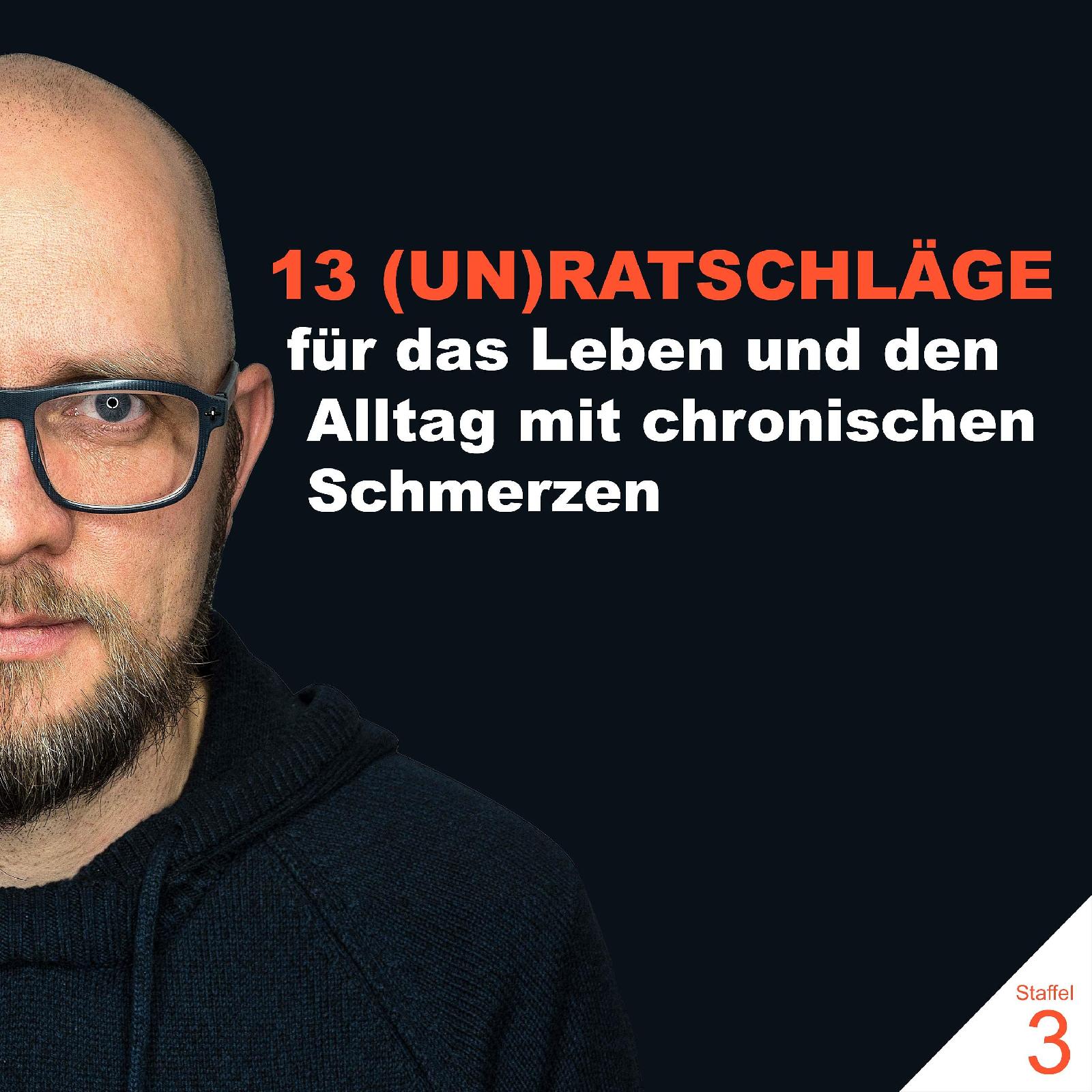 13 (UN)RATSCHLÄGE für das Leben mit chronischen Schmerzen [S3E6]